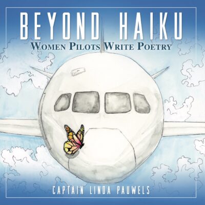 Cover of Beyond Haiku: Women Pilots Write Poetry